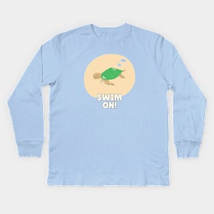 Swim On Cute Funny Turtle Kids Long Sleeve T-Shirt